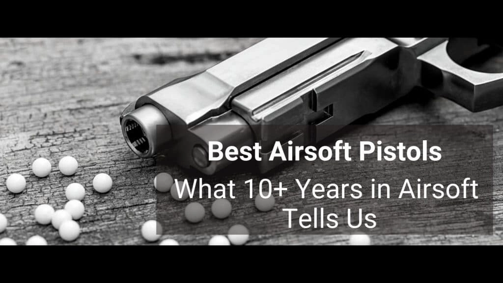 best airsoft pistol gas blow back handgun buyer's guide