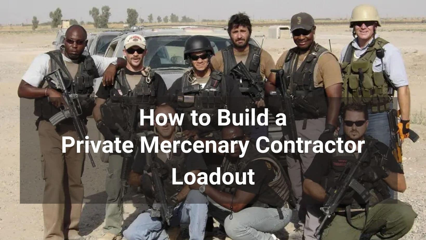 Build an Airsoft PMC Loadout | Contractor & Mercenary Impression Guide