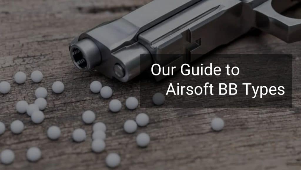 airsoft bb types guide header image
