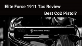 Elite Force Full Metal 1911 Review – KWC’s Most OEMed Airsoft Pistol