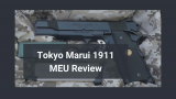 Tokyo Marui 1911 Review (4.3 / 5.1 / Hi-Capa) – How does a Plastic Pistol Perform in a Full Metal World?