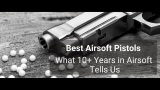 2026’s Best Airsoft Pistol | Our Guide to the #1 Gas Blowback Handgun