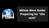 How to pack for a Milsim West event – AKA preparing for “the suck”